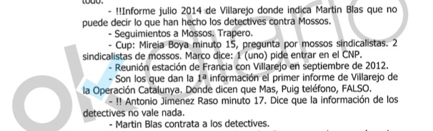 Los Mossos siguieron durante meses cada movimiento de Villarejo convencidos de que investigaba el golpe